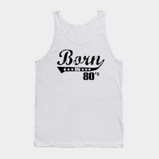 Born in 80s Tank Top